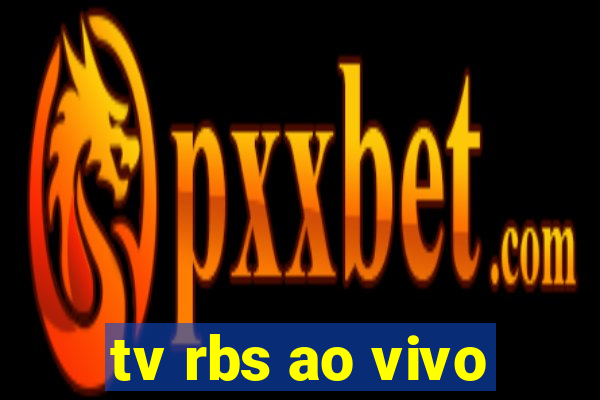 tv rbs ao vivo